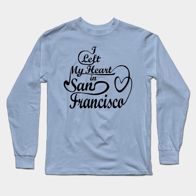 I left my heart in San Francisco Long Sleeve T-Shirt by denip